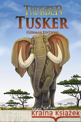 Tusker: German Edition Erik Daniel Shein, Melissa Davis 9781949812428 World Castle Publishing - książka