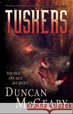 Tuskers: Wild Pig Apocalypse Duncan McGeary 9781948929394 Macabre Ink - książka