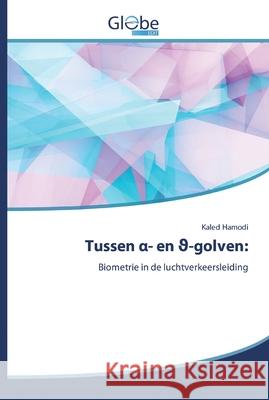 Tussen α- en ϑ-golven Kaled Hamodi 9786139421008 Globeedit - książka