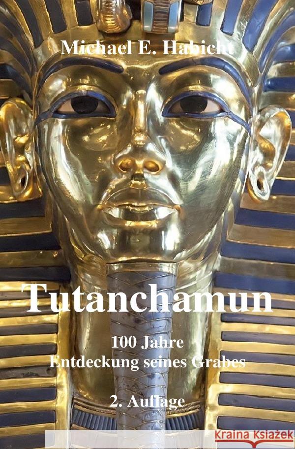 Tutanchamun : 100 Jahre Entdeckung seines Grabes Habicht, Michael E. 9783752938869 epubli - książka