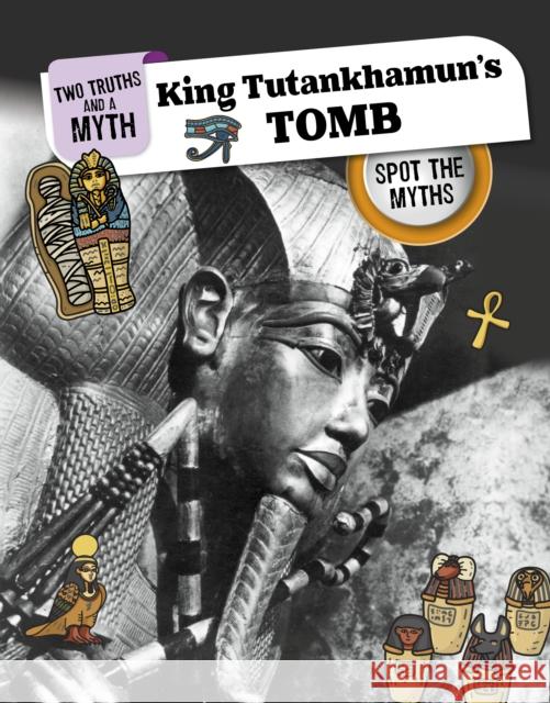 Tutankhamun's Tomb: Spot the Myths Carol Kim 9781398256569 Capstone Global Library Ltd - książka