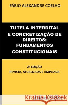 Tutela interdital e concretização de direitos: fundamentos constitucionais Coelho, Fábio Alexandre 9786599052941 Editora Differe - książka