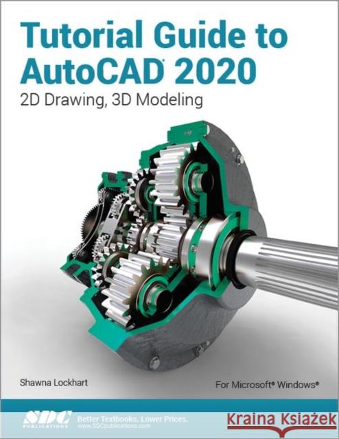 Tutorial Guide to AutoCAD 2020 Shawna Lockhart   9781630572761 SDC Publications - książka