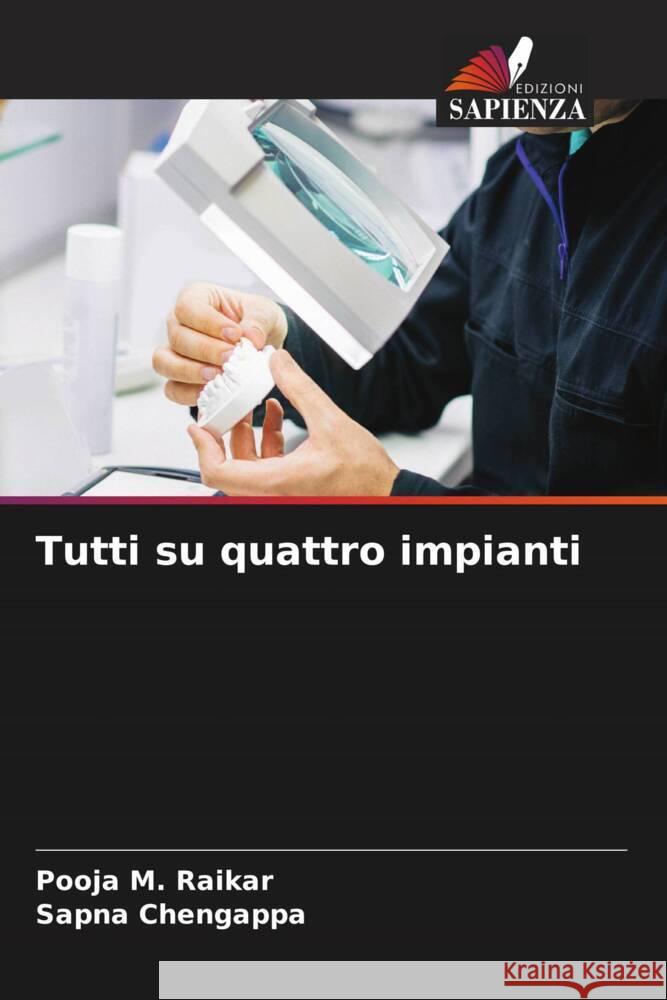 Tutti su quattro impianti Pooja M. Raikar Sapna Chengappa 9786206621553 Edizioni Sapienza - książka