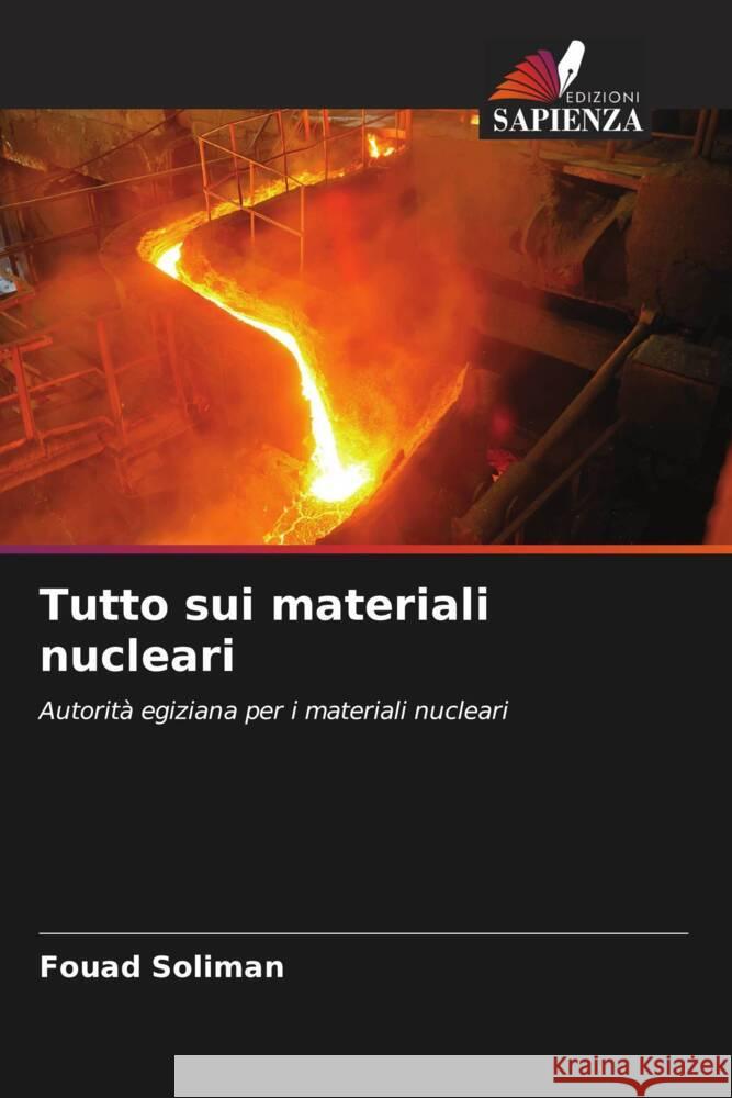 Tutto sui materiali nucleari Soliman, Fouad 9786206619482 Edizioni Sapienza - książka