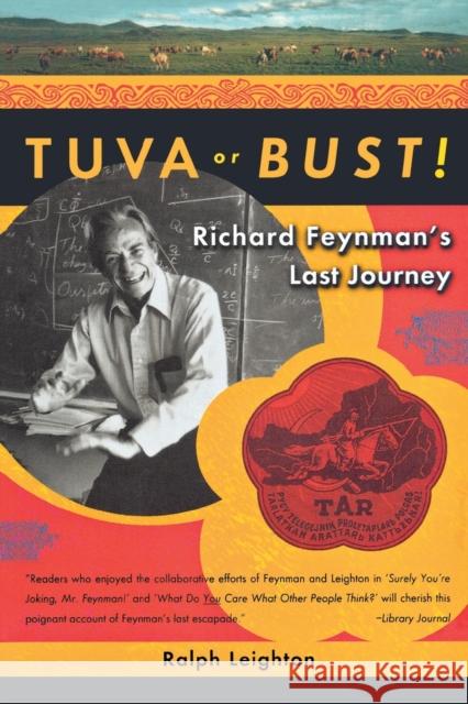 Tuva or Bust! Richard Feynman's Last Journey Leighton, Ralph 9780393320695 W. W. Norton & Company - książka