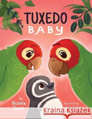 Tuxedo Baby Victoria Smith Helen Stebakov  9781737813507 Family Zoo Productions - książka