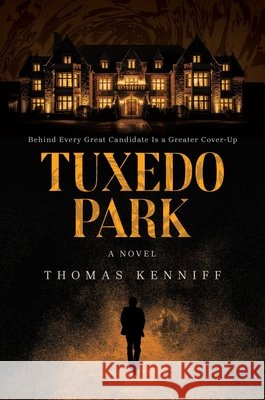Tuxedo Park Thomas Kenniff 9798895657126 Post Hill Press - książka