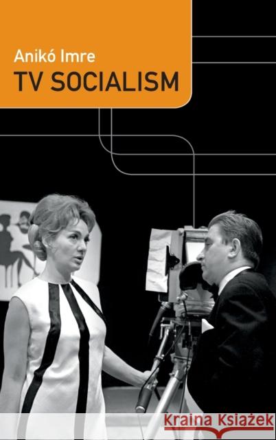 TV Socialism Aniko Imre 9780822360858 Duke University Press - książka
