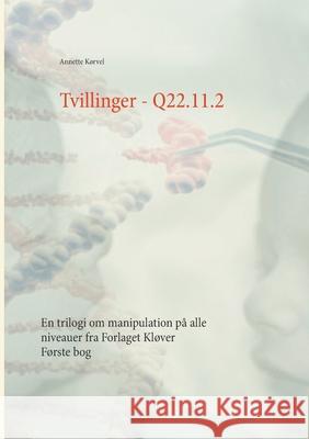 Tvillinger: Q22.11.2 K 9788797306703 Forlaget Klover - książka