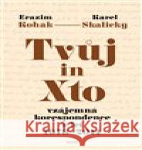 Tvůj in Xto Karel Skalický 9788072156887 Torst - książka