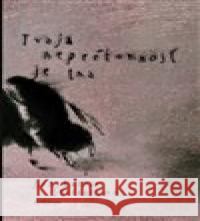 Tvoja neprítomnosť je tma Jón Kalman Stefánsson 9788081503818 Artforum - książka