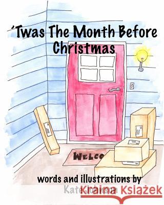 'Twas The Month Before Christmas Johnson, Kate 9781519355447 Createspace - książka