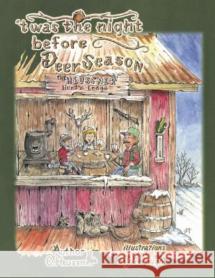 'Twas the Night Before Deer Season Heussner, Clinton 9781490754864 Trafford Publishing - książka