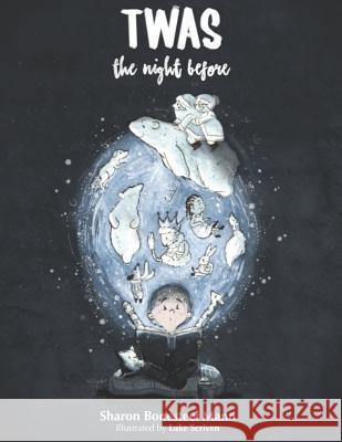 Twas the Night Before: Holiday Stories for Parents and Children Luke Scriven Sharon Bonestee 9780578403717 Solarbear Press - książka