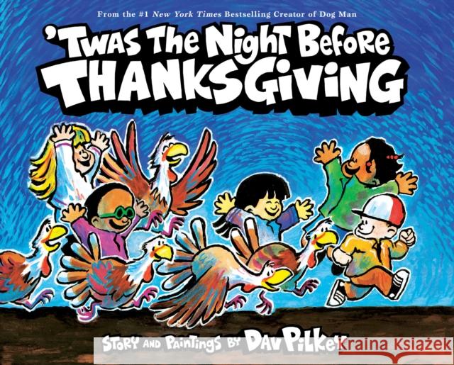 'Twas the Night Before Thanksgiving Dav Pilkey 9781338670417 Scholastic Inc. - książka