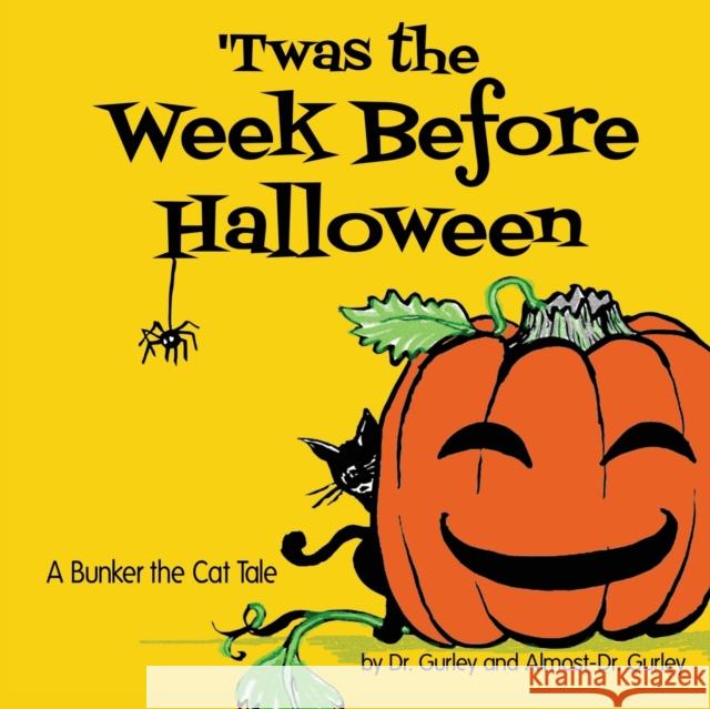 'Twas The Week Before Halloween Jan Gurley, Amelia Gurley 9781933249070 Press for Change Publishing - książka