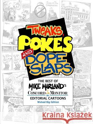 Tweaks, Pokes and Dope Slaps Mike Marland 9781105084799 Lulu.com - książka