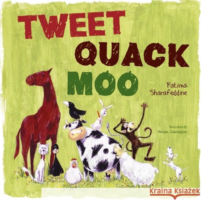 Tweet, Quack Moo  Sharafeddine, Fatima 9781408887479  - książka