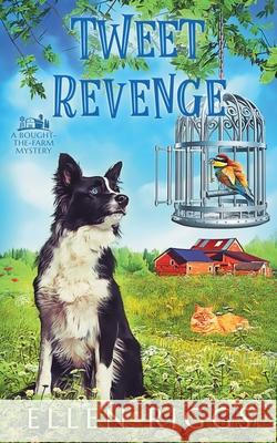 Tweet Revenge Ellen Riggs 9781998742066 Ellen Riggs, Author - książka