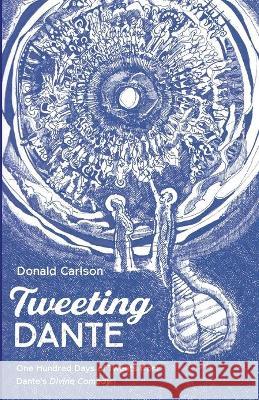 Tweeting Dante Donald Carlson 9781666738100 Resource Publications (CA) - książka