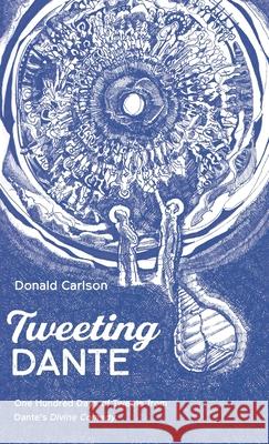 Tweeting Dante Donald Carlson 9781666798395 Resource Publications (CA) - książka