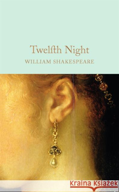 Twelfth Night William Shakespeare John Gilbert Robert Mighall 9781909621909 Pan Macmillan - książka