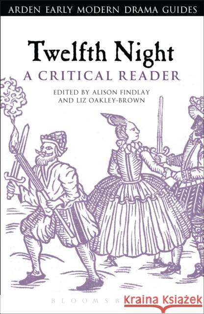 Twelfth Night: A Critical Reader Alison Findlay 9781472503299  - książka