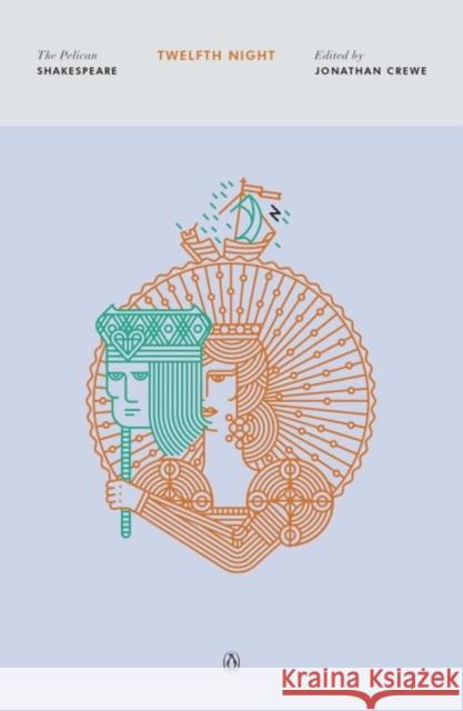 Twelfth Night: The Pelican Shakespeare William Shakespeare 9780143128595 Penguin Putnam Inc - książka