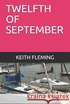 Twelfth of September Keith Fleming 9798713360573 Independently Published - książka