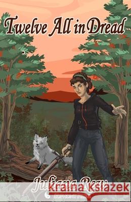 Twelve All in Dread: The Twelfth Witch and Other Stories Juliana Rew Keely Rew 9781736284889 Sophont Press - książka