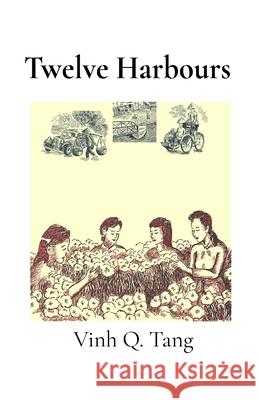 Twelve Harbours Q. Tang 9781069195012 Vinh Quyen Tang - książka