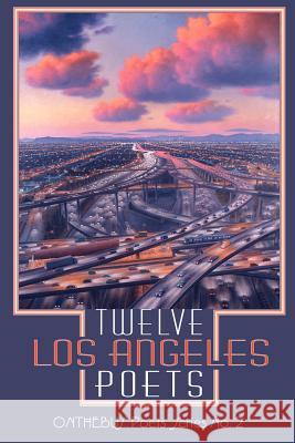Twelve Los Angeles Poets Jack Grapes 9780941017145 Bombshelter Press - książka