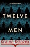 Twelve Men Lindsay Topham 9781803130293 Troubador Publishing