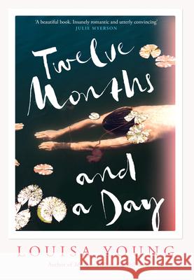 Twelve Months and a Day Louisa Young 9780007532919 HarperCollins Publishers - książka