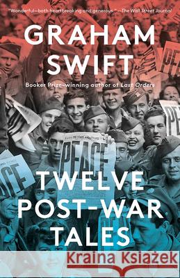 Twelve Post-War Tales Graham Swift 9780593689257 Vintage - książka