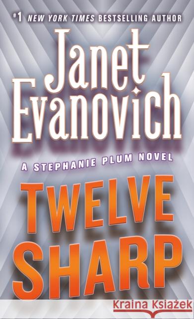 Twelve Sharp Janet Evanovich 9780312349530 St. Martin's Press - książka