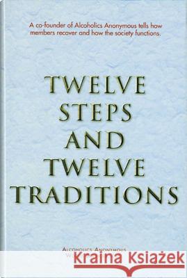 Twelve Steps and Twelve Traditions Trade Edition Anonymous 9780916856014 Hazelden Publishing & Educational Services - książka