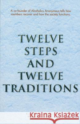 Twelve Steps and Twelve Traditions Trade Edition Anonymous 9780916856298 Hazelden Publishing & Educational Services - książka