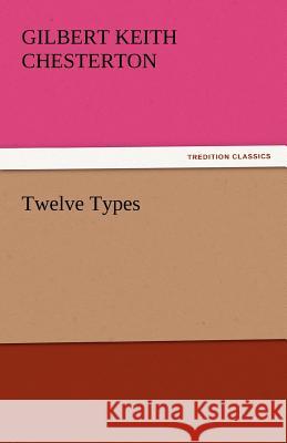 Twelve Types  9783842445444 tredition GmbH - książka