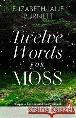 Twelve Words for Moss Elizabeth-Jane Burnett 9780141999548 Penguin Books Ltd - książka