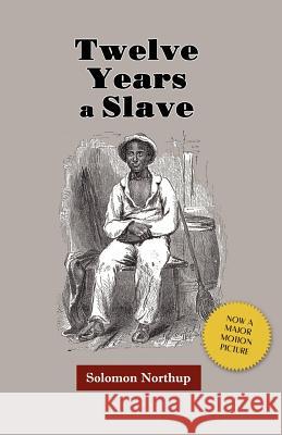 Twelve Years a Slave Solomon Northup 9780615726359 Quaint Press - książka