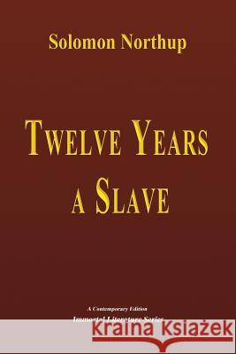 Twelve Years a Slave - Illustrated Solomon Northup 9781548851569 Createspace Independent Publishing Platform - książka