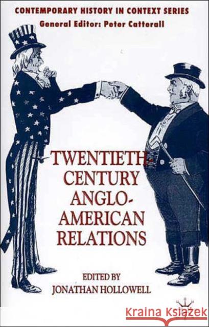 Twentieth-Century Anglo-American Relations  9780333804049 PALGRAVE MACMILLAN - książka