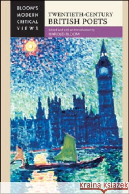 Twentieth-Century British Poets Harold Bloom Harold Bloom 9781604139907 Chelsea House Publications - książka
