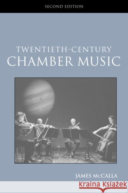 Twentieth-Century Chamber Music James McCalla 9780415966955 Roultledge - książka