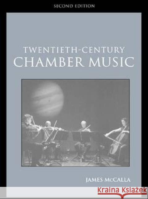 Twentieth-Century Chamber Music James McCalla 9781138171992 Routledge - książka