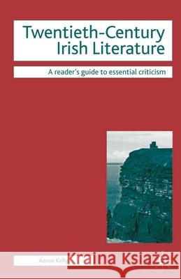 Twentieth-Century Irish Literature A Kelly 9780230517196  - książka