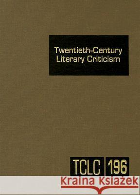 Twentieth-Century Literary Criticism: Excerpts from Criticism of the Works of Novelists, Poets, Playwrights, Short Story Writers, & Other Creative Wri Schoenberg, Thomas J. 9780787699710 Not Avail - książka