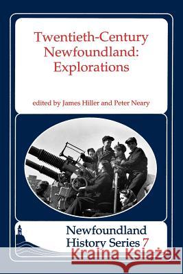 Twentieth Century Newfoundland Peter Neary 9781550810721 Breakwater Books,Canada - książka